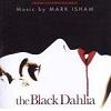 Mark Isham - The Black Dahlia soundtrack CD cover