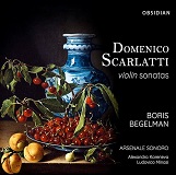 Domenico Scarlatti: Violin Sonatas, Boris Begelman - album cover