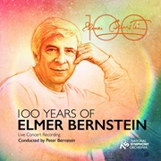 Elmer Bernstein: 100 Years of Elmer Bernstein - live concert recording, album cover